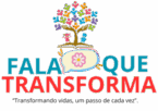 FALA QUE TRANSFORMA